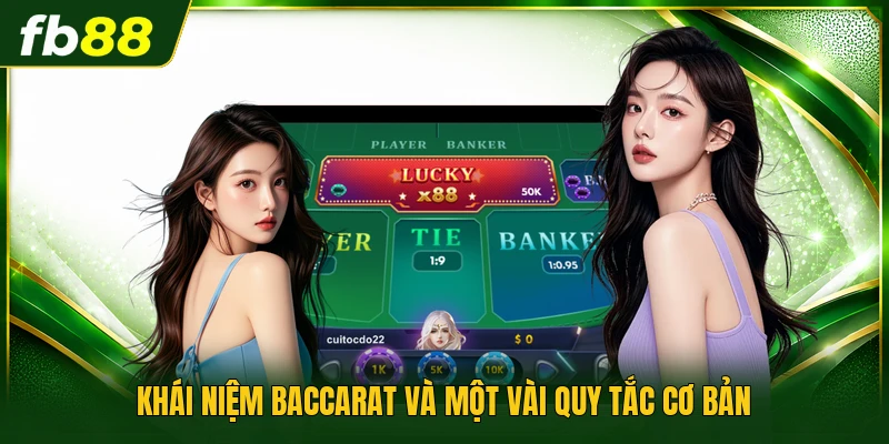 Khái niệm Baccarat và một vài quy tắc cơ bản