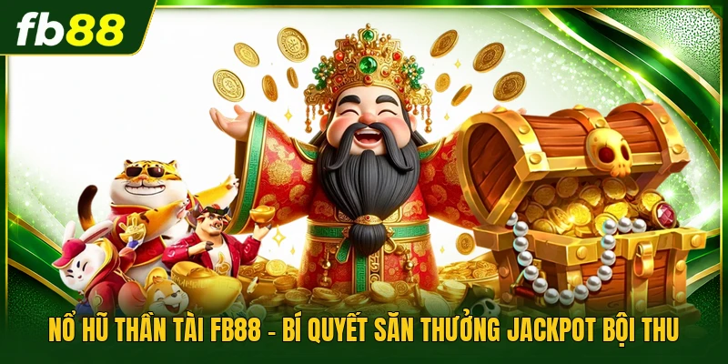 Nổ Hũ Thần Tài