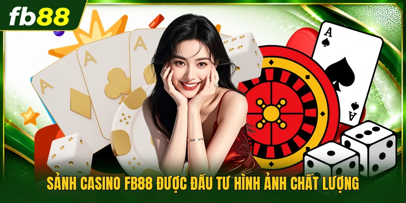 Sảnh casino FB88 được đầu tư hình ảnh chất lượng